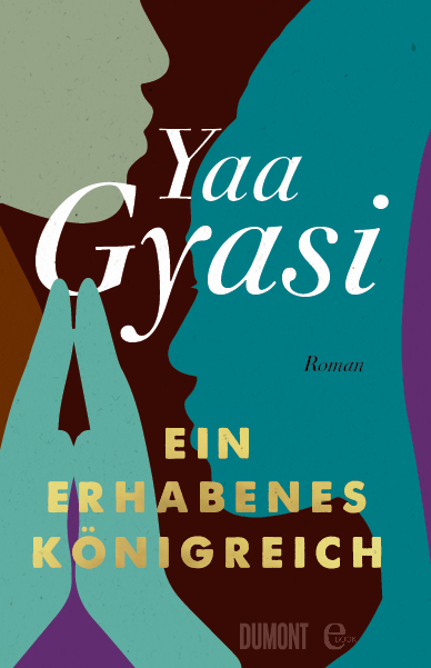 buchcover von yaa gyasis roman ein erhabenes königreich